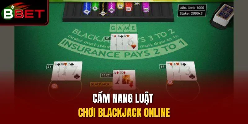 Cẩm nang luật chơi blackjack online