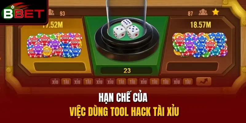 Hạn chế của việc dùng tool hack tài xỉu